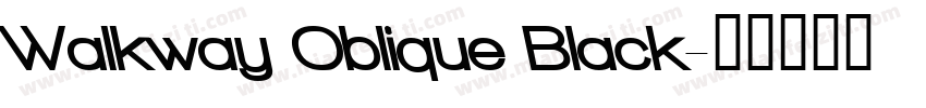 Walkway Oblique Black字体转换